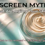 7 Sunscreen Myths That Are Secretly Aging Your Skin